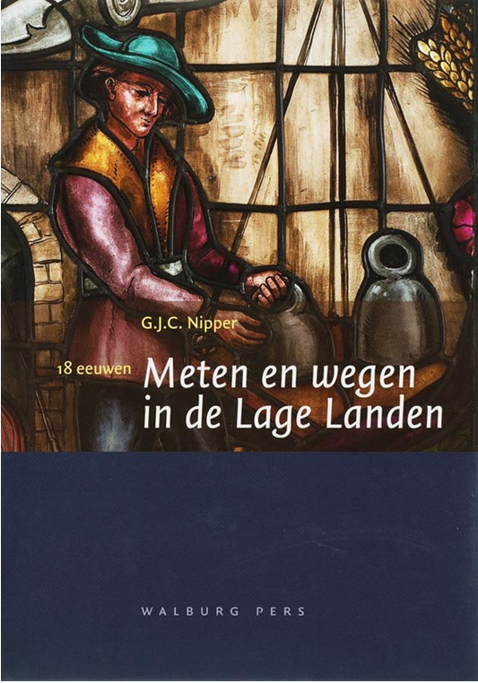 Cover of 18 Eeuwen Meten En Wegen In De Lage Landen