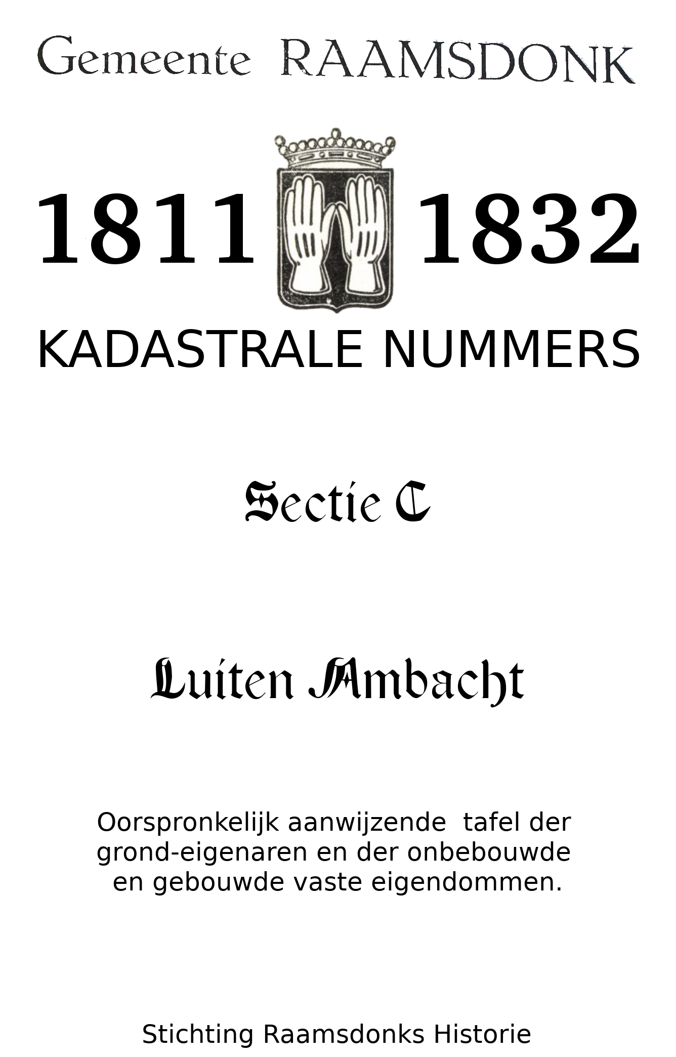 Cover of Kadastrale nummers sectie C - Luiten Ambacht Raamsdonk 1811 - 1832